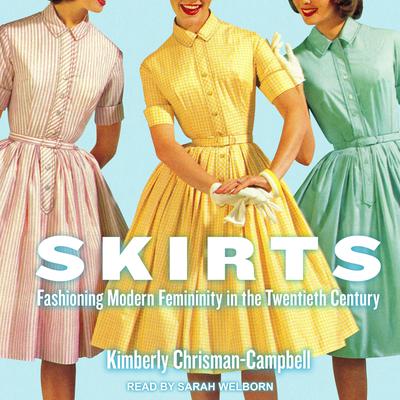 Skirts by Kimberly Chrisman-Campbell audiobook