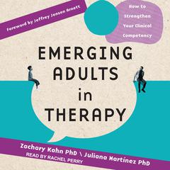 Emerging Adults in Therapy by Zachary Kahn audiobook