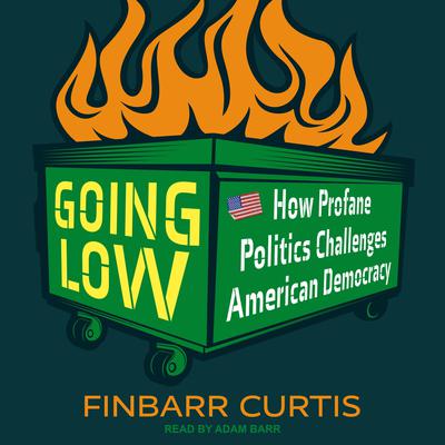 Going Low by Finbarr Curtis audiobook
