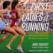 First Ladies of Running by  Amby Burfoot audiobook