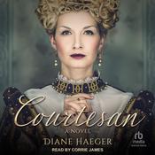 Courtesan by  Diane Haeger audiobook