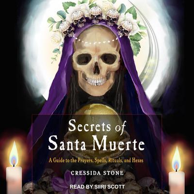 Secrets of Santa Muerte by Cressida Stone audiobook