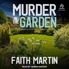 Murder in the Garden by Faith Martin audiobook