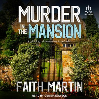 Murder in the Mansion by Faith Martin audiobook