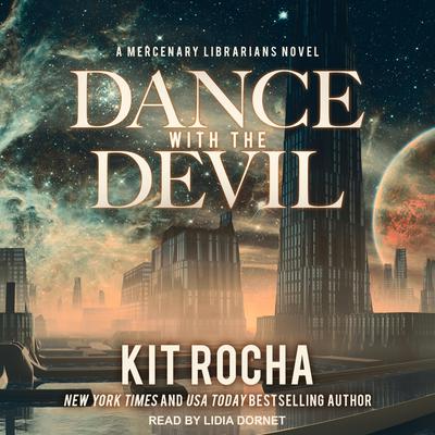Dance with the Devil by Kit Rocha audiobook
