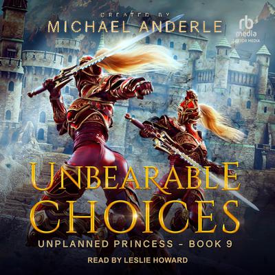 Unbearable Choices by Michael Anderle audiobook