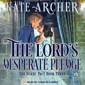 The Lord’s Desperate Pledge by  Kate Archer audiobook