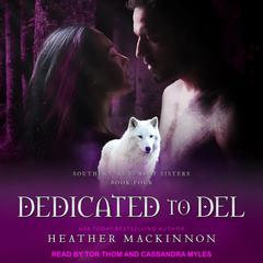 Dedicated to Del by Heather MacKinnon audiobook