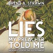 Lies My Preacher Told Me by  Brent A. Strawn audiobook