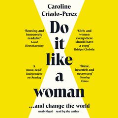 Do it Like a Woman by Caroline Criado-Perez audiobook