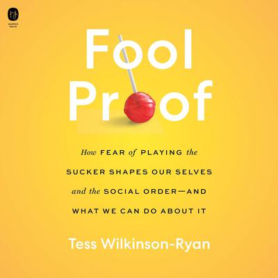 Fool Proof by Tess Wilkinson-Ryan audiobook