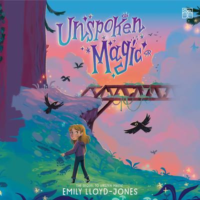 Unspoken Magic by Emily Lloyd-Jones audiobook