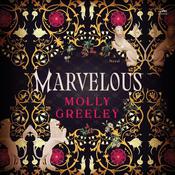 Marvelous by  Molly Greeley audiobook