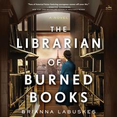 The Librarian of Burned Books by Brianna Labuskes audiobook