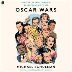Oscar Wars by Michael Schulman audiobook