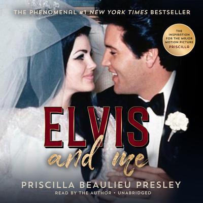 Elvis and Me by Priscilla Beaulieu Presley audiobook