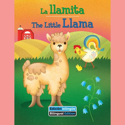 La llamita / The Little Llama by Erin Rose Grobarek audiobook