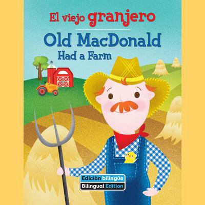 El viejo granjero / Old MacDonald Had a Farm by Erin Rose Grobarek audiobook