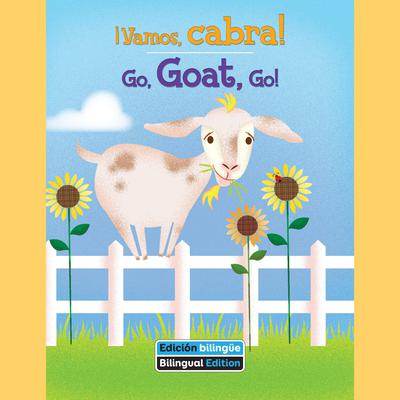 ¡Vamos, cabra! / Go, Goat, Go! by Erin Rose Grobarek audiobook