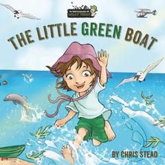 The Little Green Boat by Chris Stead audiobook