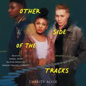 Other Side of the Tracks by  Charity Alyse audiobook