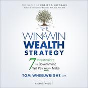 The Win-Win Wealth Strategy by  Tom Wheelwright CPA audiobook