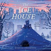 The Ice House by  Monica Sherwood audiobook