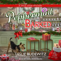 Peppermint Barked by Leslie Budewitz audiobook