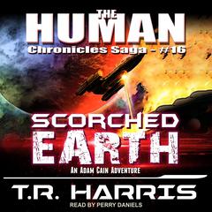 Scorched Earth by T. R. Harris audiobook