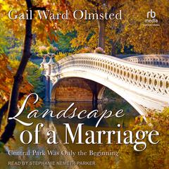 Landscape of a Marriage by Gail Ward Olmsted audiobook