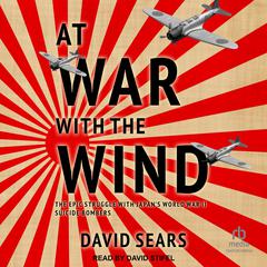 At War With The Wind by David Sears audiobook