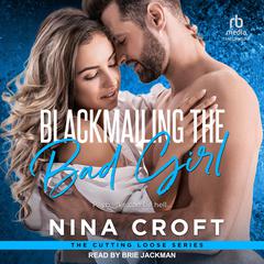 Blackmailing the Bad Girl by Nina Croft audiobook