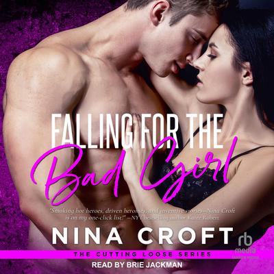 Falling for the Bad Girl by Nina Croft audiobook