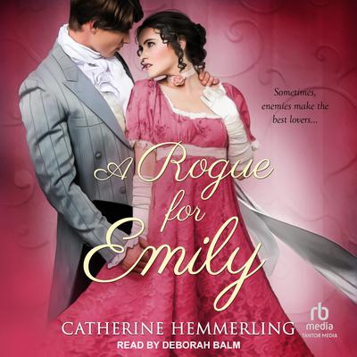 A Rogue for Emily by Catherine Hemmerling audiobook
