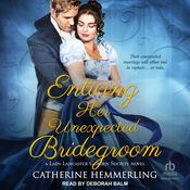 Enticing Her Unexpected Bridegroom by  Catherine Hemmerling audiobook