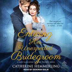 Enticing Her Unexpected Bridegroom by Catherine Hemmerling audiobook