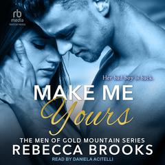 Make Me Yours by Rebecca Brooks audiobook