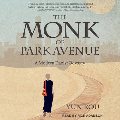 The Monk of Park Avenue by Yun Rou audiobook