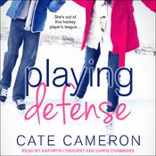Playing Defense by  Cate Cameron audiobook