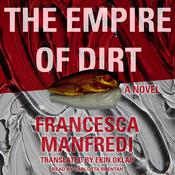 The Empire of Dirt by  Francesca Manfredi audiobook
