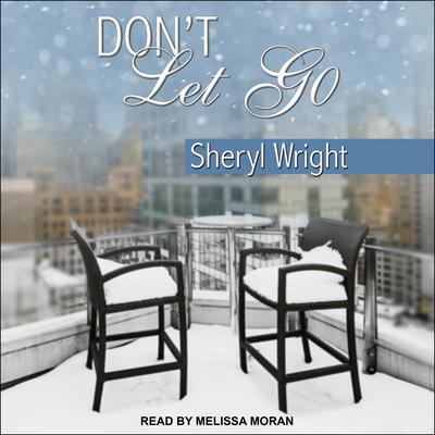 Don't Let Go by Sheryl Wright audiobook