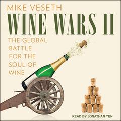 Wine Wars II by Mike Veseth audiobook