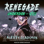 Renegade by  Alexey Osadchuk audiobook