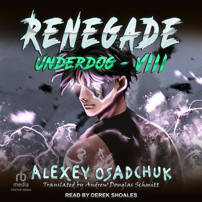 Renegade by Alexey Osadchuk audiobook