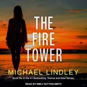 The Fire Tower by  Michael Lindley audiobook