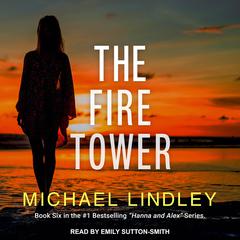 The Fire Tower by Michael Lindley audiobook
