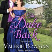 The Duke is Back by  Valerie Bowman audiobook