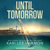 Until Tomorrow by  Kari Lee Harmon audiobook