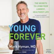 Young Forever by  Mark Hyman MD audiobook