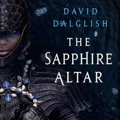 The Sapphire Altar by  David Dalglish audiobook